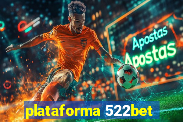 plataforma 522bet